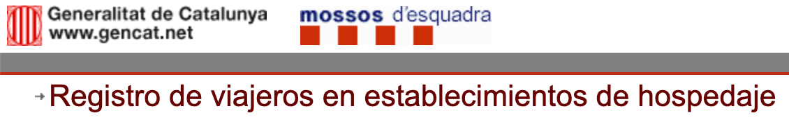 Guest registration forms for Mossos d´esquadra (Catalonia)